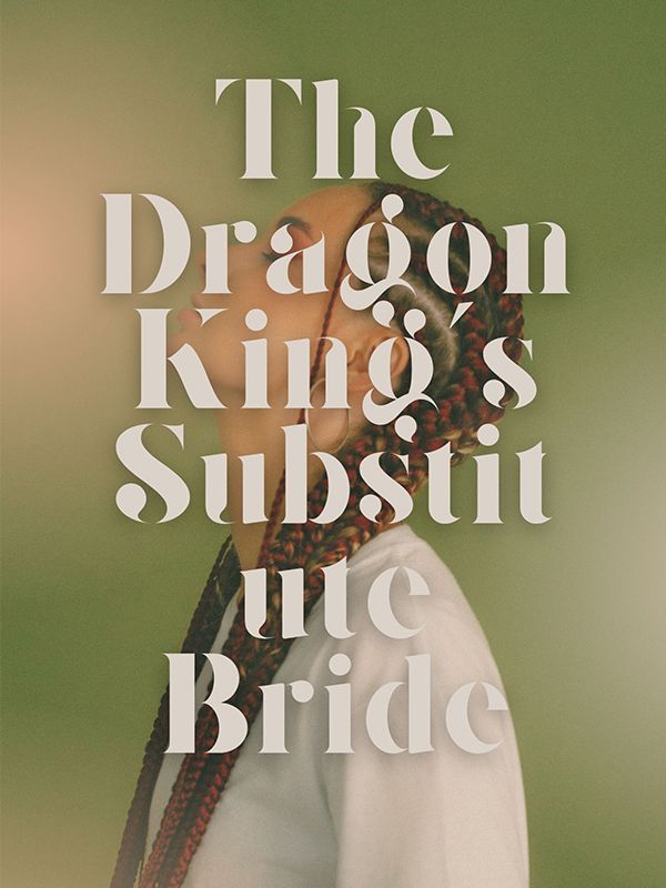 The Dragon King's Substitute Bride